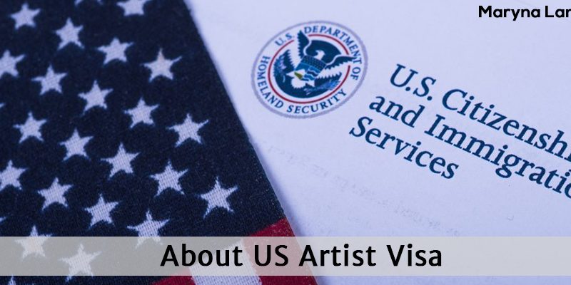 What You Should Know About US Artist Visa